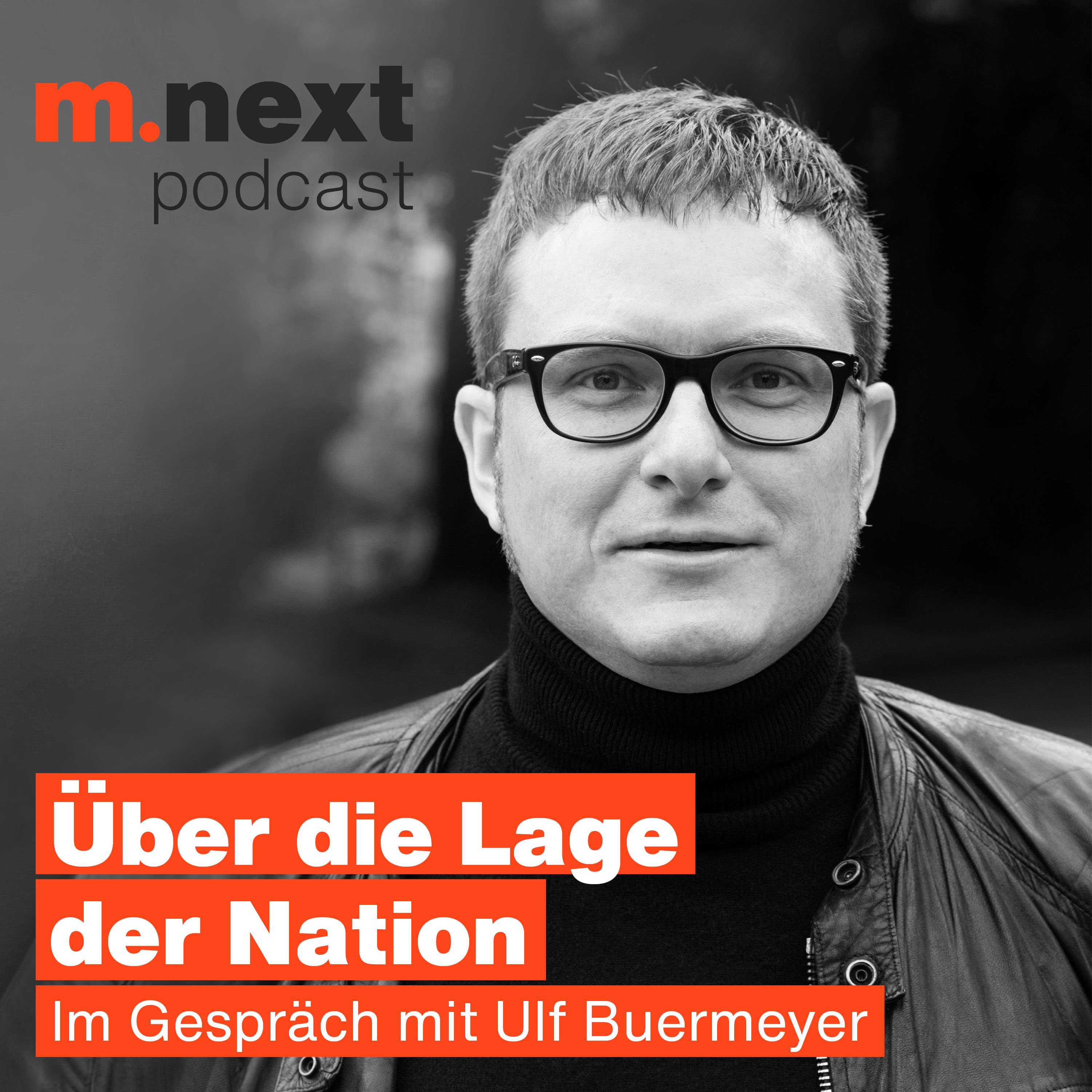 Ulf Buermeyer im m.next Podcast über die Lage der Nation